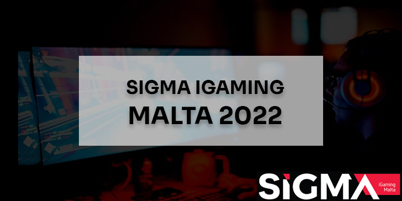 SIGMA Igaming Malte 2022